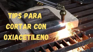 Consejos prácticos para cortar con Oxiacetileno