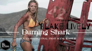 Final Fight Scene Burning Shark | The Shallows | ES+ EPIC ACTIONS