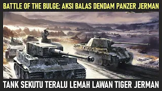 Tank US Terlalu Lemah! Balas Dendam Pasukan Jerman di Pertempuran Bulge