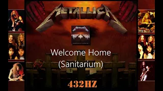 🔸 432Hz 🔸 METALLICA - Welcome Home (Sanitarium)