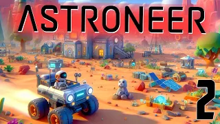 НЕОЖИДАННО КРУТОЕ ОБНОВЛЕНИЕ? 💥 | ASTRONEER. Часть 2