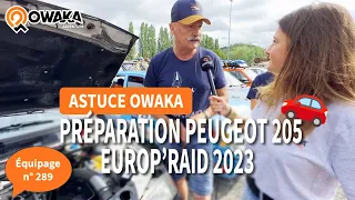 Préparation Peugeot 205 pour Europ'Raid 2023 d'après l'équipage Pile-Poil (N°289)