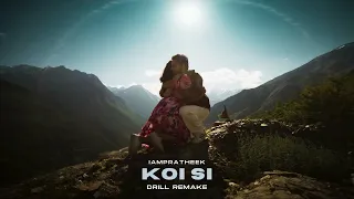 Koi Si (Drill Remake) | Afsana Khan | IAMPRATHEEK | Bollywood Drill 🎶