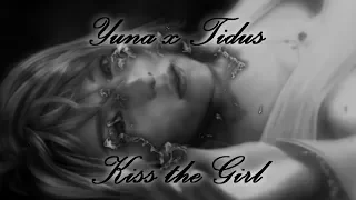 Yuna x Tidus - Kiss the Girl [GMV]