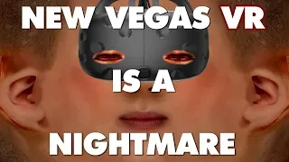 Fallout: New Vegas VR Is An Absolute Nightmare - This Is Why