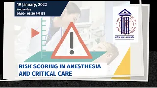 Risk Scoring in Anesthesia and Critical Care | ICA Webinar 19 Jan 2022