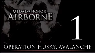 Medal of Honor: Airborne (Прохождение часть 1) Operation Husky,  Operation Avalanche