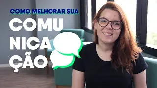 Como Melhorar sua Comunicação? | Na Prática e Exame