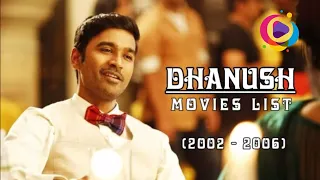 DhanusH MovieS | part 1| (2002 - 2006)