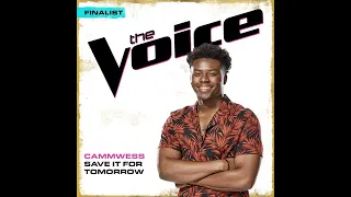 Season 18 Cammwess "Save It For Tomorrow" Studio Version