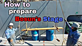 How to Prepare Bosun's Stage