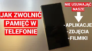 Jak zwolnić pamięć w telefonie