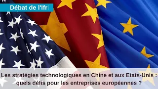 Les stratégies technologiques en Chine et aux États-Unis : quels défis pour l'Union européenne ?
