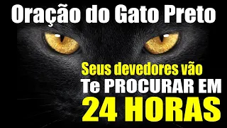 ORAÇÃO DO GATO PRETO DE SÃO CIPRIANO PARA TODOS OS SEUS DEVEDORES TE PAGAR E SAIR DA MISÉRIA