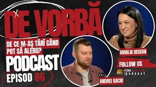 De ce m-aș târî când pot să alerg? | De Vorbă Podcast ep. 86 | Amalia Decean & Andrei Baciu