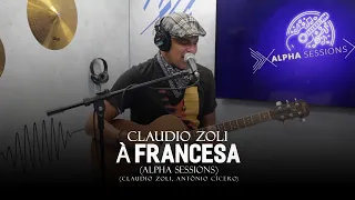 Claudio Zoli - À Francesa (Alpha Sessions)