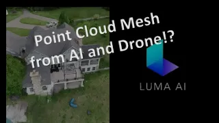 Make Mesh Point Cloud with Luma AI and Drone Video