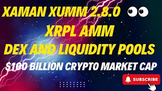 💥 XUMM XAMAN 2.8.0 - AMM XRP Ledger - DEX / LIQUIDITY POOLS - $100 Trillion Crypto Market - XRP  🏁🚀👀