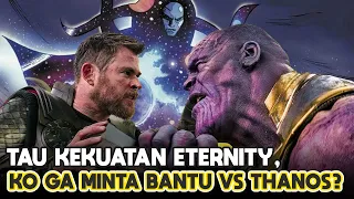 KOK BISA THOR T4KUT MINTA BANTUAN ETERNITY VS THANOS ?| BREAKDOWN LOVE AND THUNDER ALUR CERITA MCU