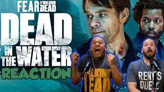 Dead in the Water - A Fear the Walking Dead Story FULL EPISODE REACTION!!!