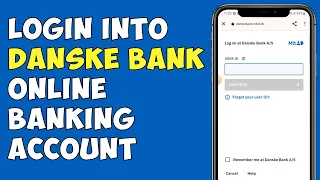 How To Login Into Danske Bank Online Banking Account