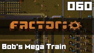 Let's Play Factorio Bob's Mega Train Part 60