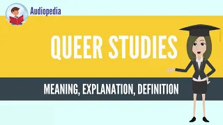 What Is QUEER STUDIES? QUEER STUDIES Definition & Meaning