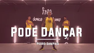 Pode Dançar - Pedro Sampaio | Coreografia Free Dance | #boradançar