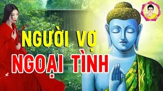 Thật đau khổ cùng cực khi biết người vợ ngoại tình, là phật tử nên làm gì khi biết điều này