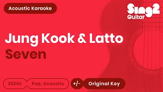 Jung Kook & Latto - Seven (Karaoke Acoustic)