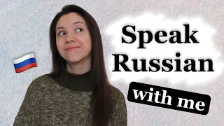 Russian SPEAKING PRACTICE: improve your conversational skills!