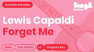 Lewis Capaldi - Forget Me (Acoustic Karaoke)