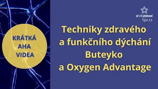 Jak zdravě dýchat? Techniky zdravého a funkčního dýchání Buteyko a Oxygen Advantage