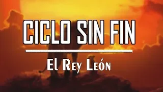 Ciclo Sin Fin - Letra (El Rey León 2019)