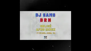 DJ SAMS X BRN - Obligé AFRO REMIX feat Wilsko, Jogga, 7ia (speed up)