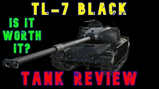 TL-7 Black Is It Worth It? Tank Review ll Wot Console - World of Tanks Console Modern Armour