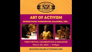 Art of Activism Intersections: Womanhood, Blackness, and...