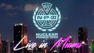 Nuclear Power Trio - Nyetflix and Chill (8K)