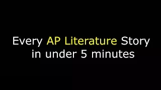 Every AP Literature Story in under 5 minutes