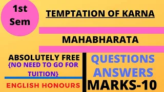 The temptation of karna question answer || Marks-10 || The temptation of karna || 1st Sem English