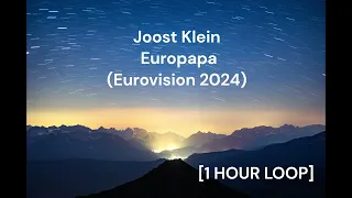 Joost Klein - Europapa (Eurovision 2024) [1 HOUR LOOP]