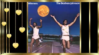 The Brothers Johnson *✰* The Real Thing *✰*