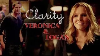 Veronica & Logan | Clarity [Movie]