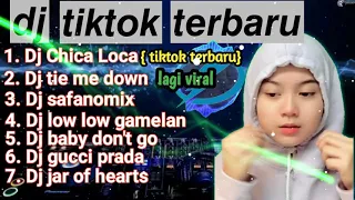 DJ TIKTOK TERBARU 2021 DJ CHICA LOCA SLOW REMIX TIKTOK VIRAL TERBARU 2021