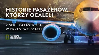 Relacje ocalałych pasażerów! | Katastrofa w przestworzach