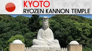 KYOTO - Ryozen Kannon temple