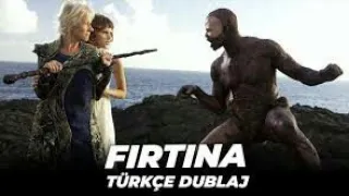 FIRTINA TEK PARÇA TÜRKÇE DUBLAJ FULL AKSIYON FILM İZLE