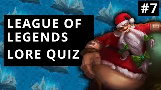 League of Legends Lore Quiz #7 - Can You Answer These LoL Lore Questions?