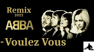 ABBA   -   Voulez Vous  ( Remix 2022 )