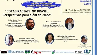 COTAS RACIAIS NO BRASIL: Perspectivas para além de 2022